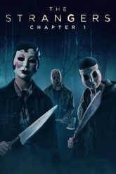 Download The Strangers Chapter 1 (2024) Dual Audio