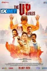 Download The U P Files (2024) Hindi CAMRip Full Movie