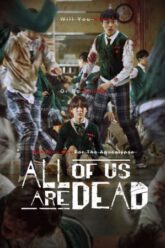 Download All Of Us Are Dead – Netflix Original (2022) Season 1 Dual Audio