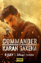 Download Commander Karan Saxena (S01) Hotstar Exclusive Hindi Complete WEB Series