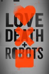 Download Love Death and Robots – Netflix Original (2022) Season 1-3 Dual Audio