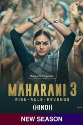 Download Maharani – 3 (2024) SonyLIV Original Hindi WEB Series