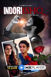 Download Indori Ishq (2021) Season 1 Hindi Complete MX Original WEB Series