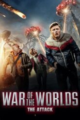 Download War of the Worlds The Attack (2023) BluRay Dual Audio